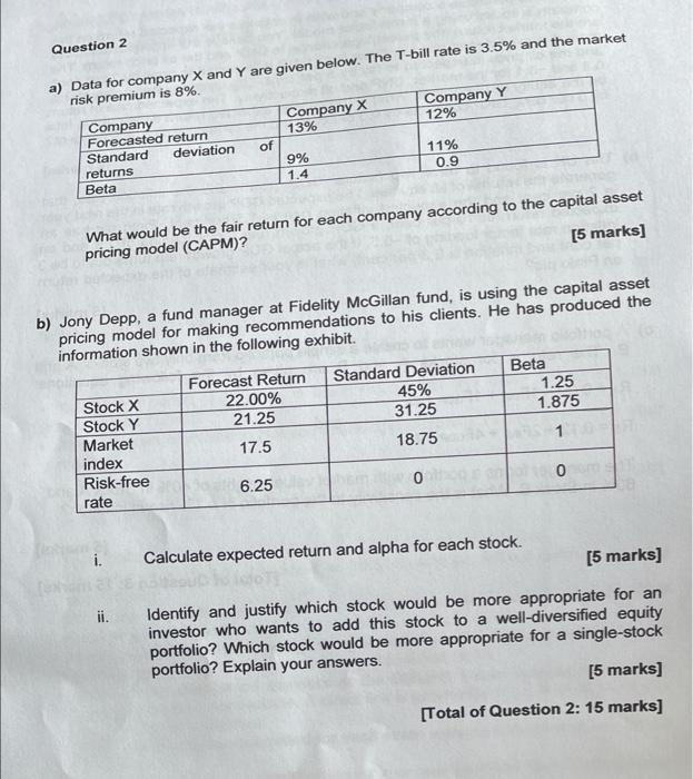 Question 2 A Data For Company X And Y Are Given Below The T Bill Rate Is 3 5 And The Market Risk Premium Is 8 Compa 1