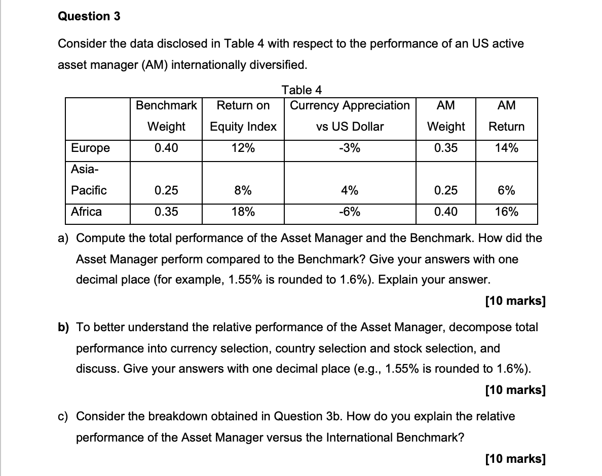 Question 3 Consider The Data Disclosed In Table 4 With Respect To The Performance Of An Us Active Asset Manager Am Int 1