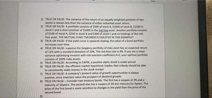 1 True Or False The Variance Of The Return Of An Equally Weighted Portfolio Of Two Assets Is Always Less Than The Vari 1