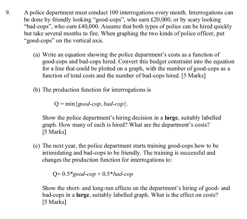 9 A Police Department Must Conduct 100 Interrogations Every Month Interrogations Can Be Done By Friendly Looking Good 1