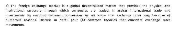 B The Foreign Exchange Market Is A Global Decentralized Market That Provides The Physical And Institutional Structure T 1