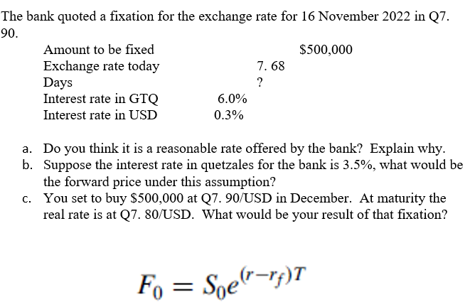 The Bank Quoted A Fixation For The Exchange Rate For 16 November 2022 In Q7 90 Amount To Be Fixed 500 000 Exchange Ra 1