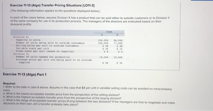 Exercise 11 13 Algo Transfer Pricing Situations Lo11 3 The Following Information Applies To The Questions Displayed 1