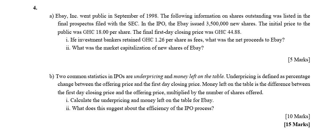 A Ebay Inc Went Public In September Of 1998 The Following Information On Shares Outstanding Was Listed In The Final 1