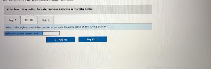 Exercise 11 13 Algo Transfer Pricing Situations Lo11 3 The Following Information Applies To The Questions Displayed 3