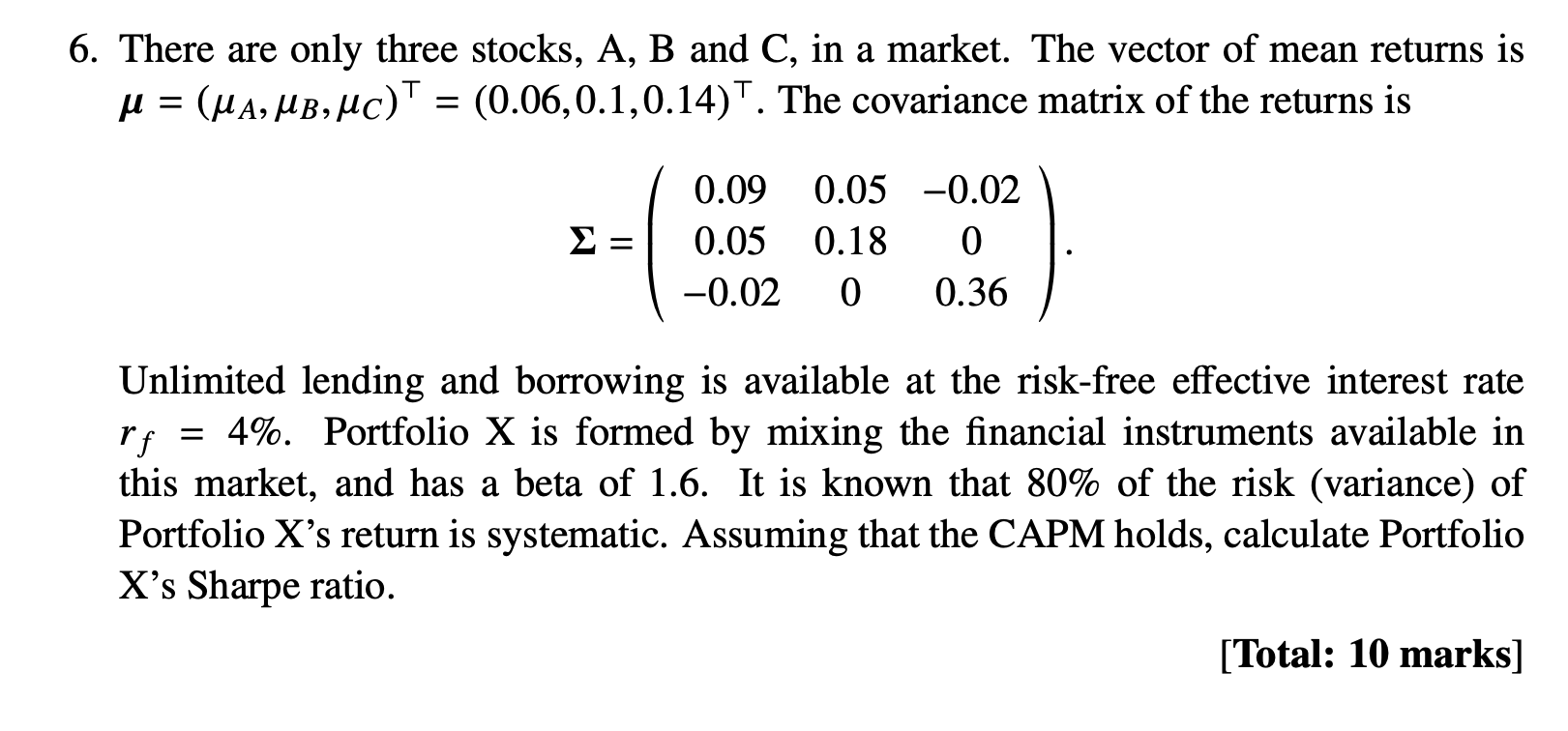 6 There Are Only Three Stocks A B And C In A Market The Vector Of Mean Returns Is U U A Jb Uc T 0 06 0 1 0 1