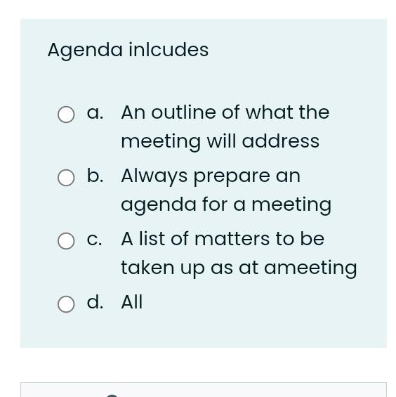 Agenda Inlcudes A An Outline Of What The Meeting Will Address O B Always Prepare An Agenda For A Meeting C A List Of 1