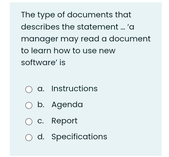 The Type Of Documents That Describes The Statement A Manager May Read A Document To Learn How To Use New Software 1