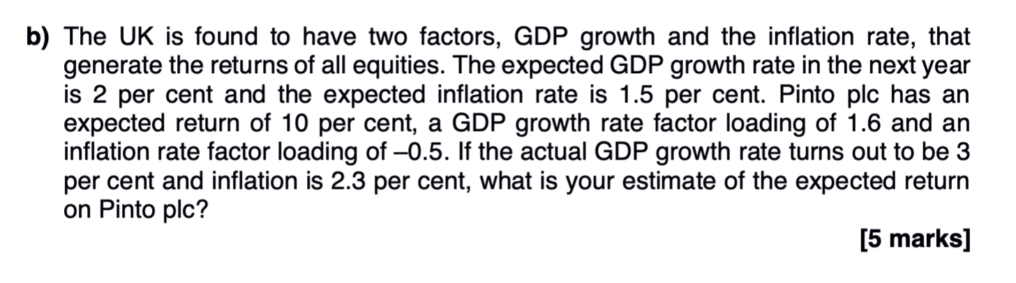 B The Uk Is Found To Have Two Factors Gdp Growth And The Inflation Rate That Generate The Returns Of All Equities Th 1