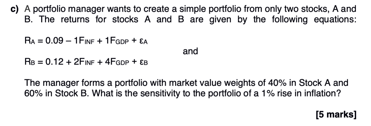 C A Portfolio Manager Wants To Create A Simple Portfolio From Only Two Stocks A And B The Returns For Stocks A And B 1