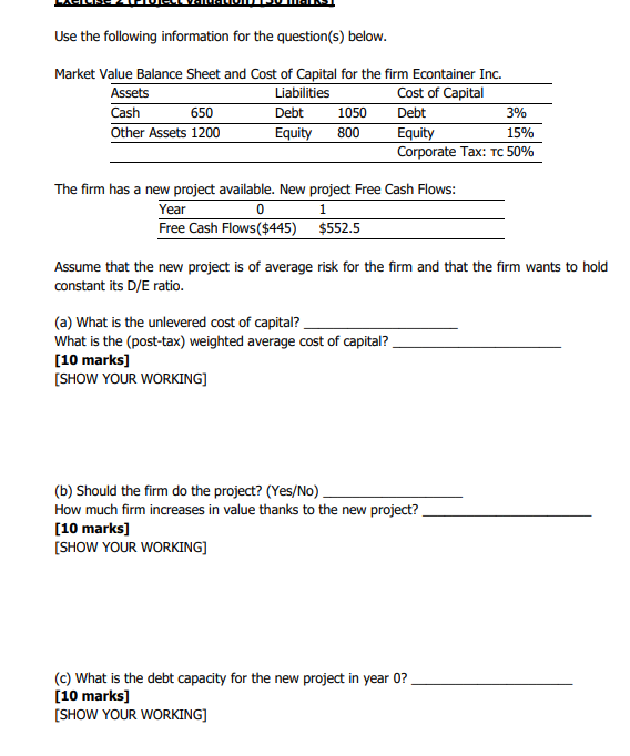 Use The Following Information For The Question S Below Market Value Balance Sheet And Cost Of Capital For The Firm Eco 1