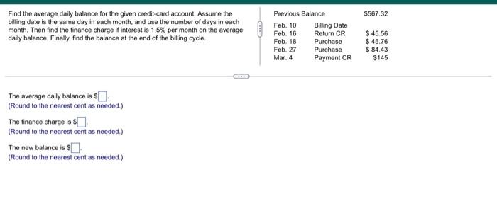 567 32 Find The Average Daily Balance For The Given Credit Card Account Assume The Billing Date Is The Same Day In Eac 1