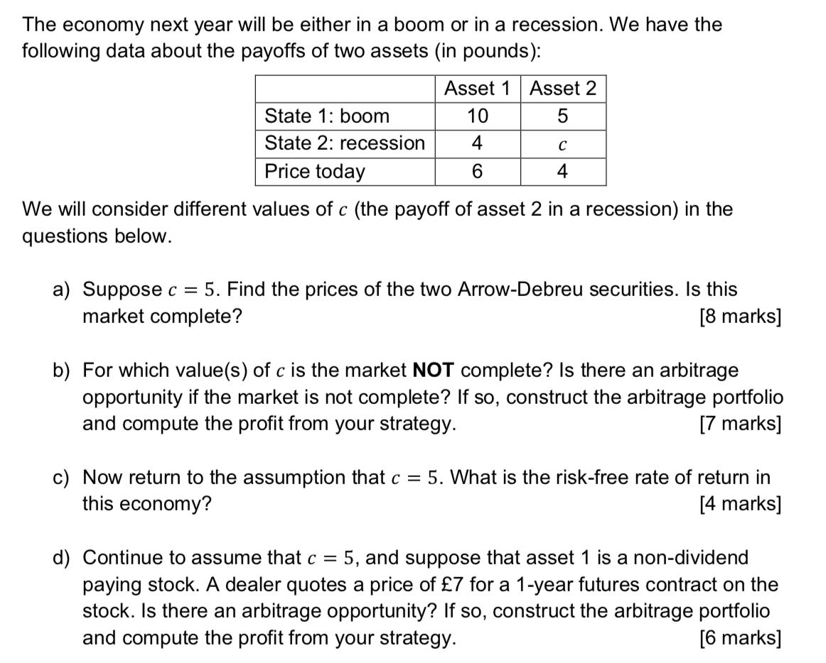 The Economy Next Year Will Be Either In A Boom Or In A Recession We Have The Following Data About The Payoffs Of Two As 1