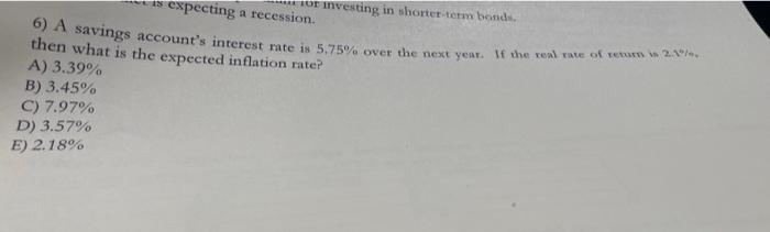 Expecting A Recession Investing In Shorter Term Bonds A Savings Account S Interest Rate Is 5 75 Over The Next Year Is 1