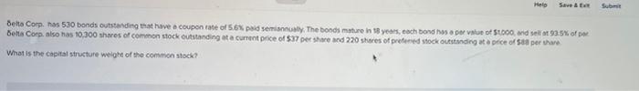Mel Saver Submit Belta Corp Has 530 Bonds Outstanding That Have A Coupon Rate Of 5 6 Paid Serialy The Bonds Mature In 1 1