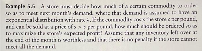 Example 5 5 A Store Must Decide How Much Of A Certain Commodity To Order So As To Meet Next Month S Demand Where That D 1