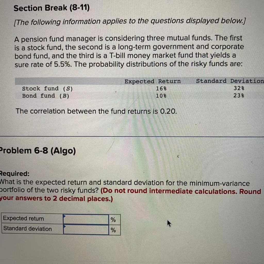 Section Break 8 11 The Following Information Applies To The Questions Displayed Below A Pension Fund Manager Is Con 1