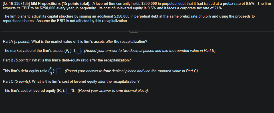 Q 16 3357135 Mm Propositions 15 Points Total A Levered Firm Currently Holds 200 000 In Perpetual Debt That It Had 1