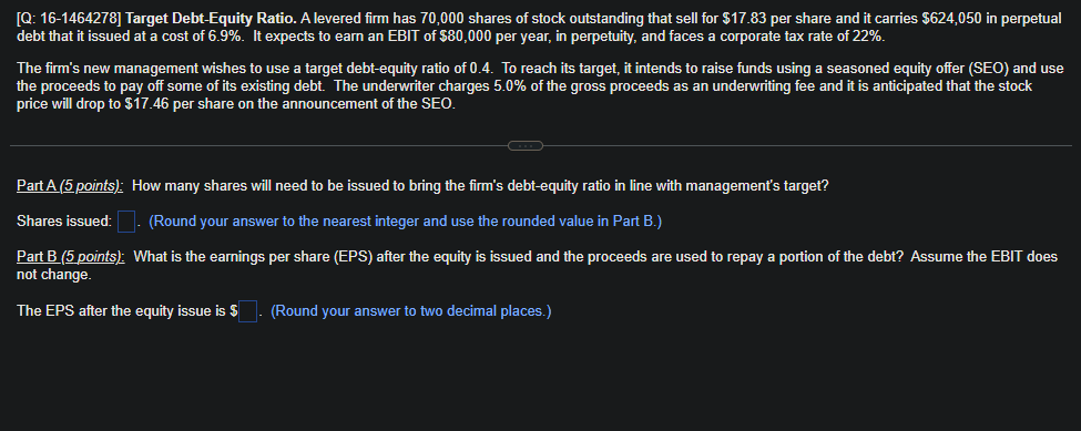 Q 16 1464278 Target Debt Equity Ratio A Levered Firm Has 70 000 Shares Of Stock Outstanding That Sell For 17 83 Per 1