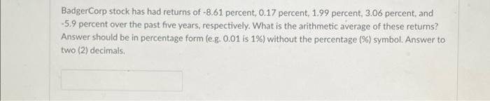 Badgercorp Stock Has Had Returns Of 8 61 Percent 0 17 Percent 1 99 Percent 3 06 Percent And 5 9 Percent Over The P 1