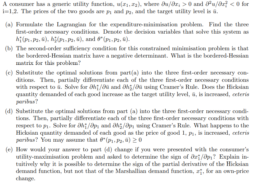 A Consumer Has A Generic Utility Function U 21 22 Where Du Dzi 0 And 22u Ar 0 For I 1 2 The Prices Of The Two G 1