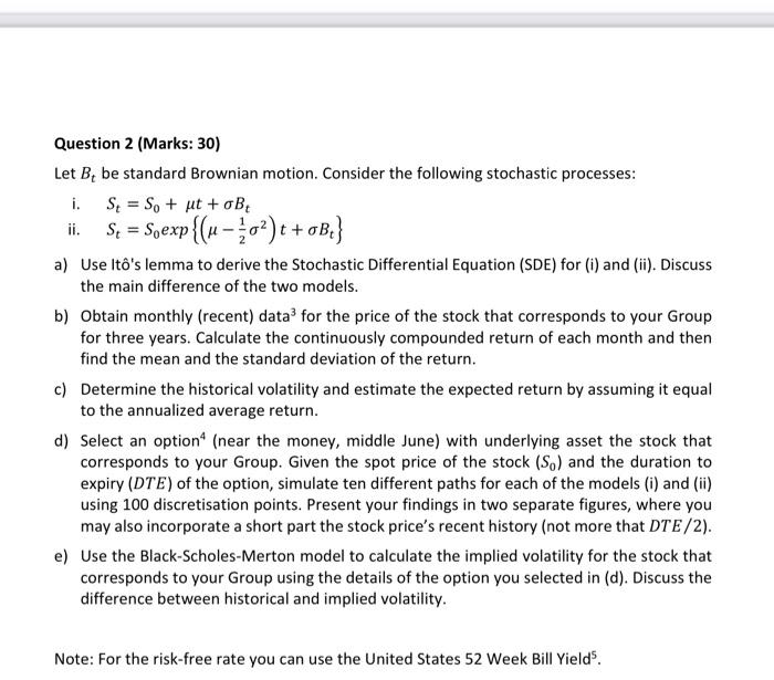 Question 2 Marks 30 Let B Be Standard Brownian Motion Consider The Following Stochastic Processes I S So Ut 1
