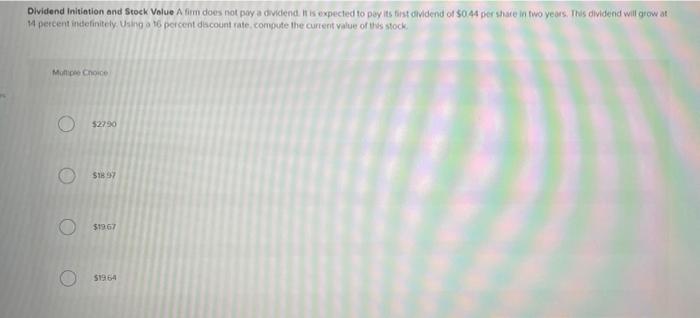 Dividend Initiation And Stock Value A Fim Does Not Pay A Dividend It Is Expected To Pay Its Ist Dividend Of 0 4 Per Sh 1