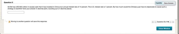 Question 5 3 Points Seanswer Sentes Has So Sa Malo Encens Cash At Han Ested In One Stannual Interest Rate Of 14 Percent 1