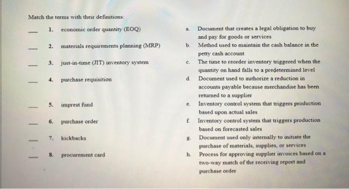 Match The Terms With Their Definitions 1 Economic Order Quantity Eoq A 2 Materials Requirements Planning Mrp 3 J 1