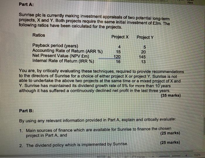 Pana Part A Sunrise Plc Is Currently Making Investment Appraisals Of Two Potential Long Term Projects X And Y Both Pr 1