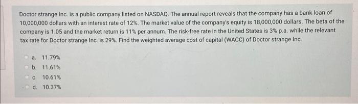 Doctor Strange Inc Is A Public Company Listed On Nasdaq The Annual Report Reveals That The Company Has A Bank Loan Of 1
