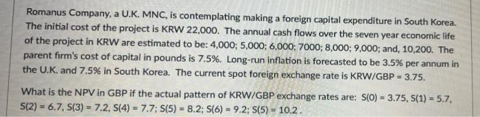 Romanus Company A U K Mnc Is Contemplating Making A Foreign Capital Expenditure In South Korea The Initial Cost Of T 1