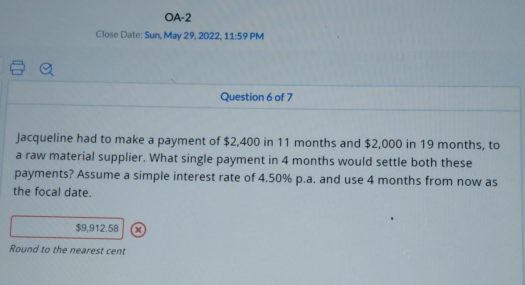 Oa 2 Close Date Sun May 29 2022 11 59 Pm Question 6 Of 7 Jacqueline Had To Make A Payment Of 2 400 In 11 Months And 1