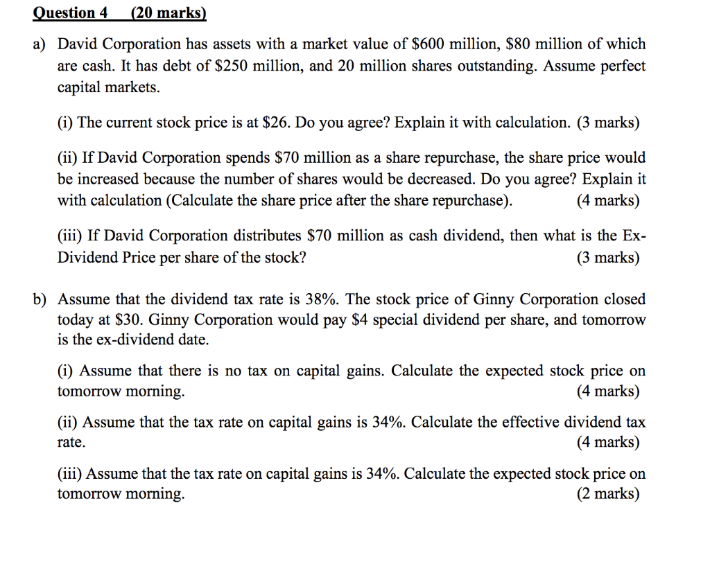 Question 4 20 Marks A David Corporation Has Assets With A Market Value Of 600 Million 80 Million Of Which Are Cash 1