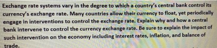 A Exchange Rate Systems Vary In The Degree To Which A Country S Central Bank Control Its Currency S Exchange Rate Many 1