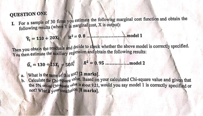 Question One 1 For A Sample Of 30 Firms You Estimate The Following Marginal Cost Function And Obtain The Following Resu 1