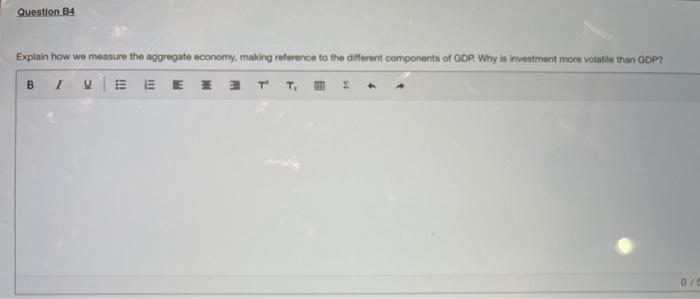 Question B4 Explain How We Measure The Aggregate Economy Making Reference To The Different Components Of Gop Why Is Inv 1