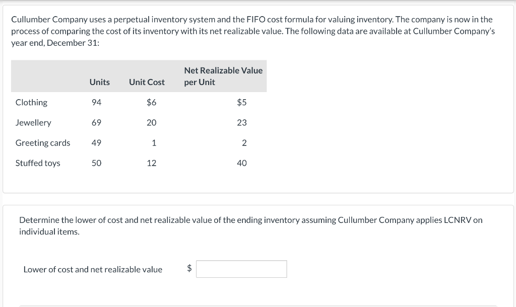 Cullumber Company Uses A Perpetual Inventory System And The Fifo Cost Formula For Valuing Inventory The Company Is Now 1