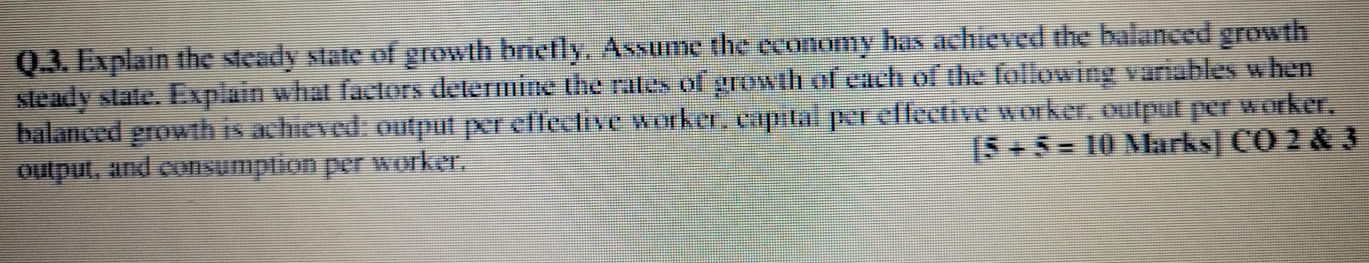 Q 3 Laplain The Steady State Of Growth Bnelly Assume The Economy Has Achieved The Balanced Growth Steady Stale Exp Ai 1