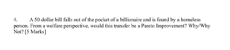 4 A 50 Dollar Bill Falls Out Of The Pocket Of A Billionaire And Is Found By A Homeless Person From A Welfare Perspecti 1