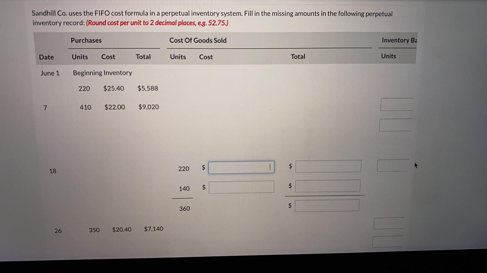 Sandhill Co Uses The Fifo Cost Formula In A Perpetual Inventory System Fill In The Missing Amounts In The Following Pe 1
