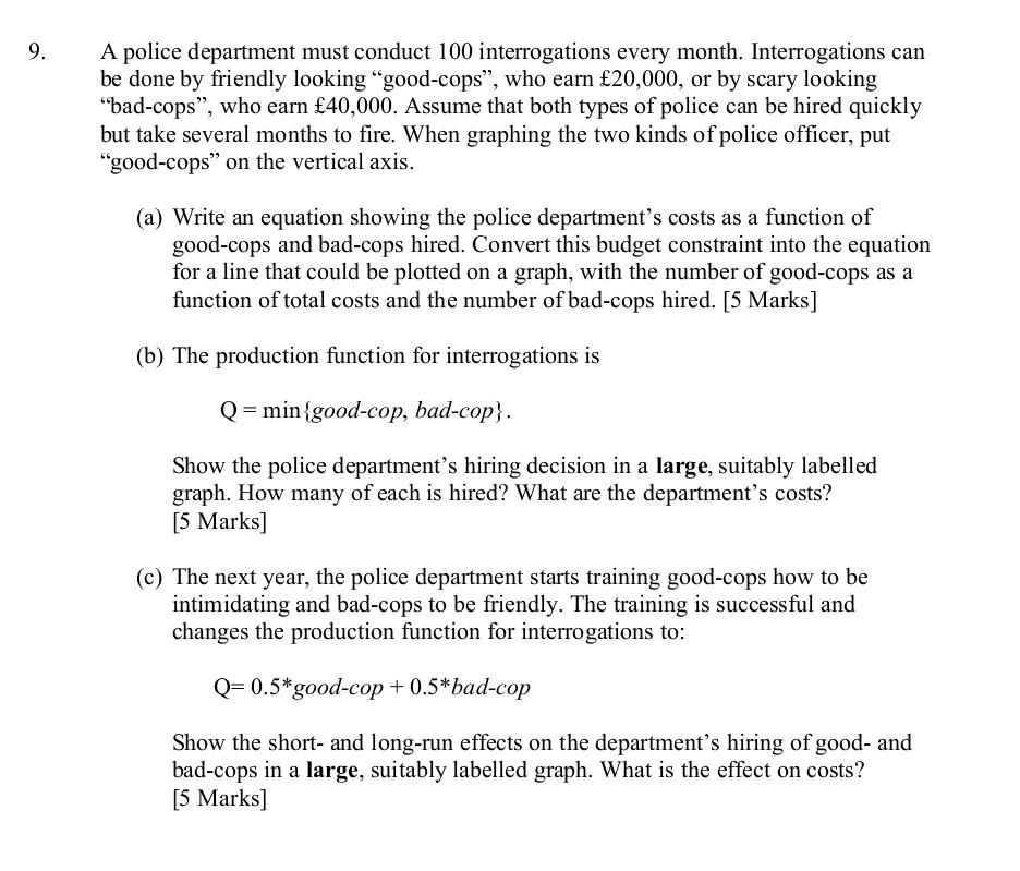 9 A Police Department Must Conduct 100 Interrogations Every Month Interrogations Can Be Done By Friendly Looking Good 1