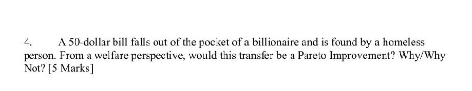 4 A 50 Dollar Bill Falls Out Of The Pocket Of A Billionaire And Is Found By A Homeless Person From A Welfare Perspecti 1