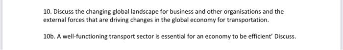 10 Discuss The Changing Global Landscape For Business And Other Organisations And The External Forces That Are Driving 1