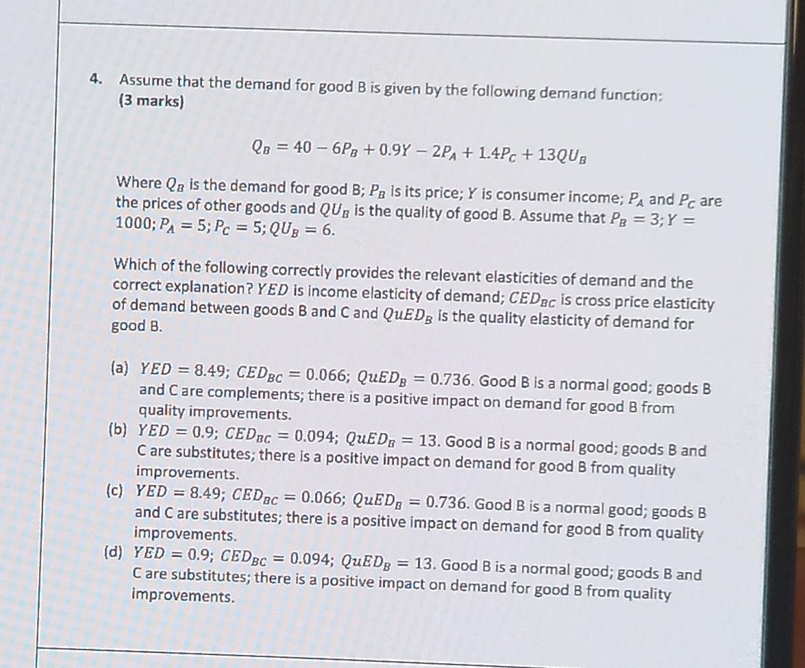 4 Assume That The Demand For Good B Is Given By The Following Demand Function 3 Marks Qb 40 6p8 0 9y 2pa 1 1