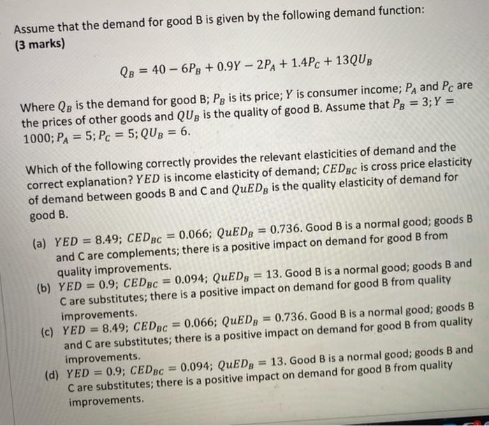 Assume That The Demand For Good B Is Given By The Following Demand Function 3 Marks Lb 40 6pb 0 9y 2pa 1 4p 1
