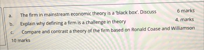 A The Firm In Mainstream Economic Theory Is A Black Box Discuss 6 Marks B Explain Why Defining A Firm Is A Challeng 1
