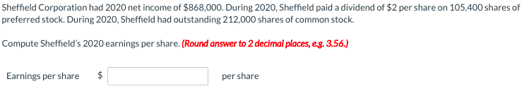 Sheffield Corporation Had 2020 Net Income Of 868 000 During 2020 Sheffield Paid A Dividend Of 2 Per Share On 105 400 1