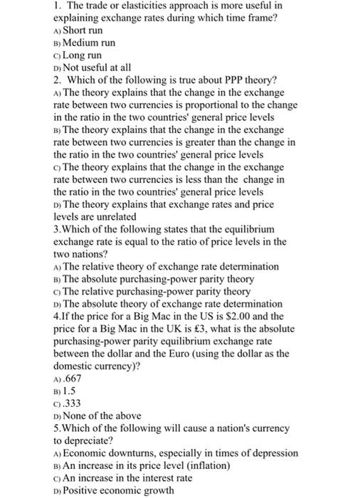 1 The Trade Or Elasticities Approach Is More Useful In Explaining Exchange Rates During Which Time Frame A Short Run 1