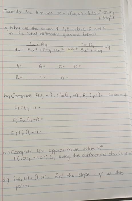 Consider The Function Zor X Y Ln 22 29 Ocy 389 U Who Are The Values Of A B C D E F And A In The Total Dif 1